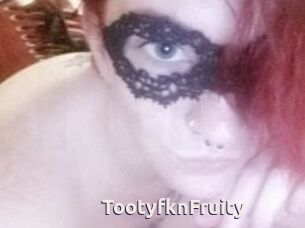 TootyfknFruity