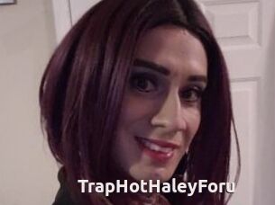 TrapHotHaleyForu