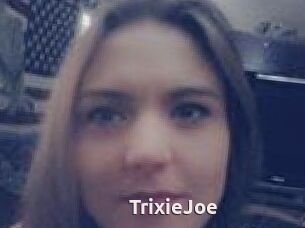 TrixieJoe