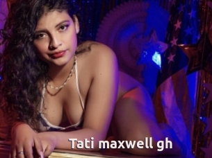 Tati_maxwell_gh
