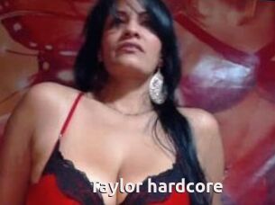 Taylor_hardcore