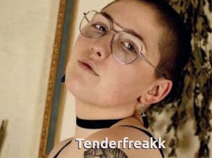 Tenderfreakk