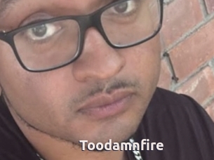 Toodamnfire