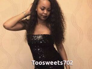 Toosweets702