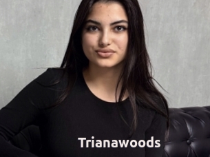 Trianawoods
