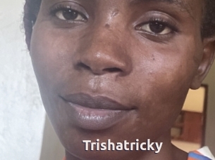 Trishatricky