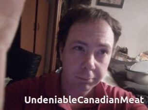 UndeniableCanadianMeat