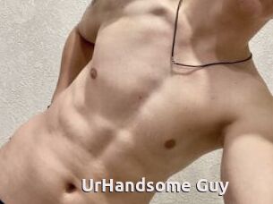 UrHandsome_Guy