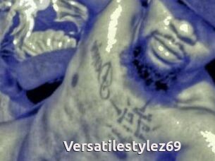 Versatilestylez69