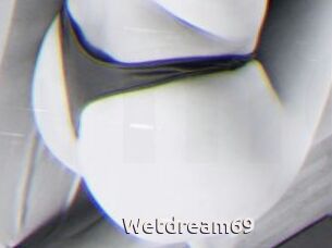 Wetdream69
