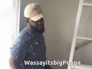 WassayitsbigPoppa