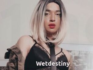 Wetdestiny