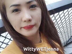 WittyWETjenna
