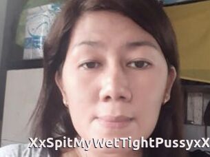 XxSpitMyWetTightPussyxX