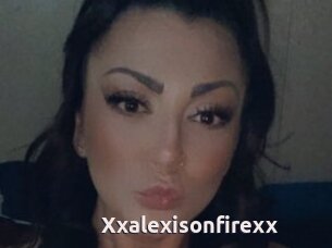 Xxalexisonfirexx