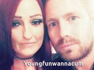 Youngfunwannacum