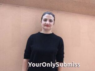 YourOnlySubmiss