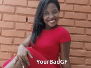 YourBadGF