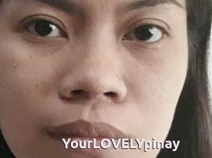 YourLOVELYpinay