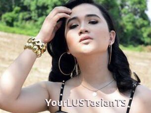 YourLUSTasianTS