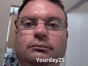Yourday25