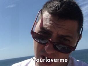 Yourloverme