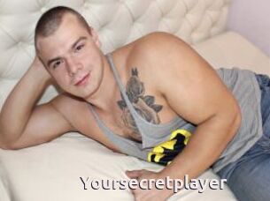 Yoursecretplayer